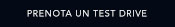 >PRENOTA UN TEST DRIVE